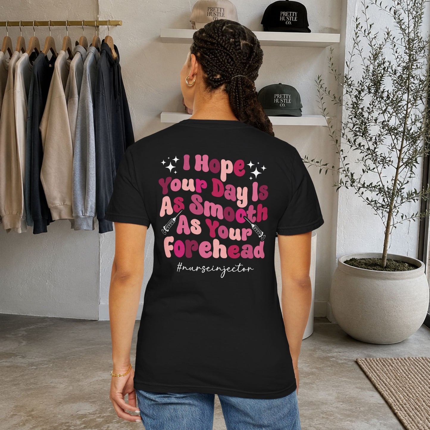 T-Shirt — "I Hope Your Day Is As Smooth As Your Forehead" Nurse Injector Graphic Tee