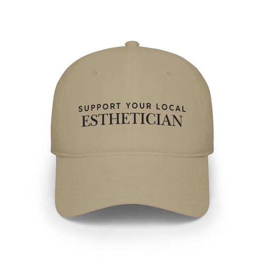 Support Your Local Esthetician Cap