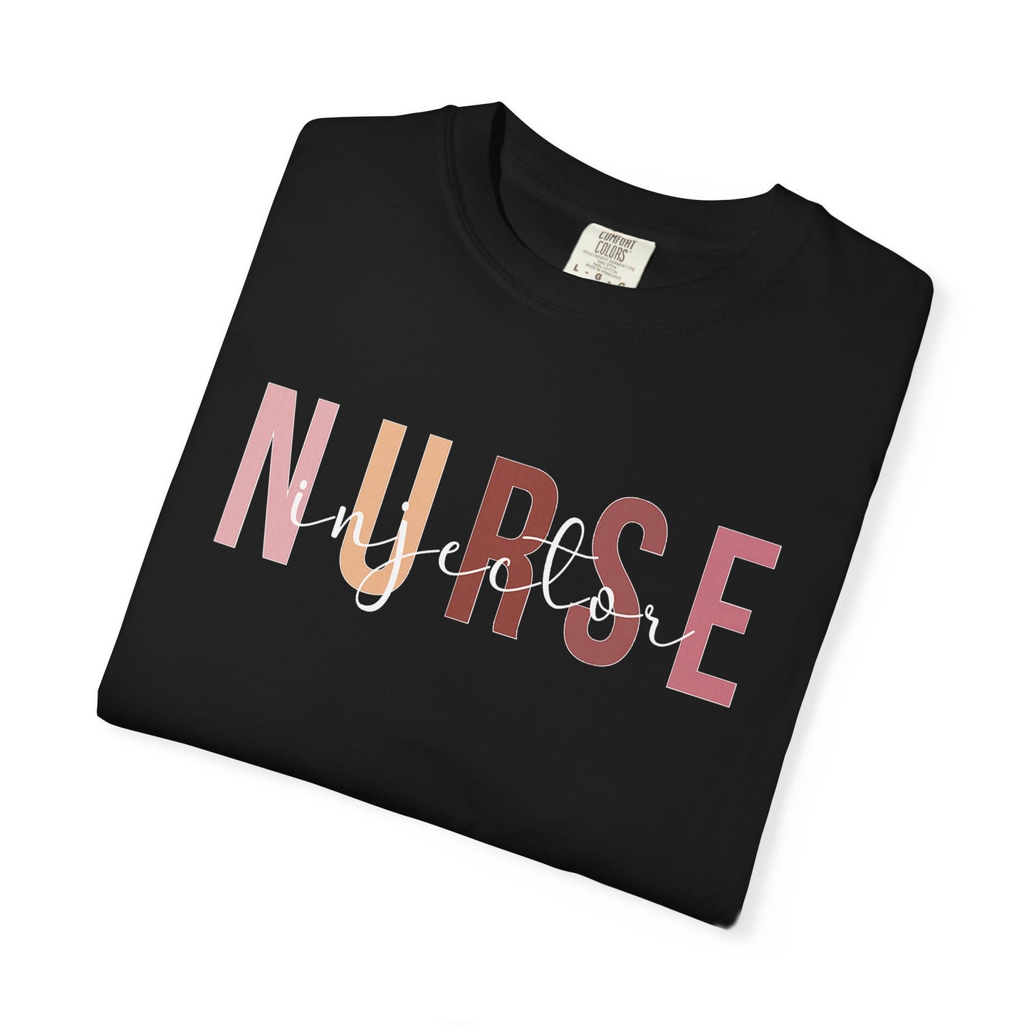Nurse Injector Vibes Garment-Dyed T-Shirt — 'NURSE' Pastel Block & Script Design