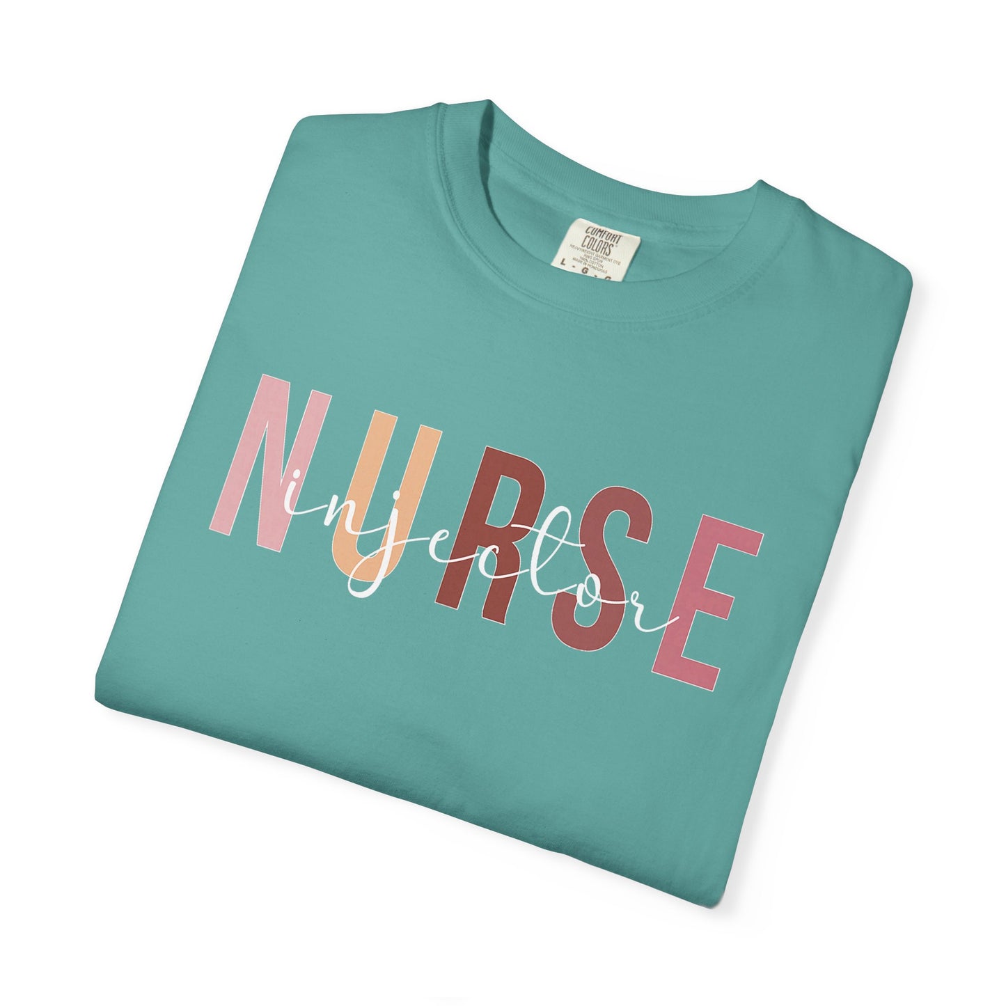 Nurse Injector Vibes Garment-Dyed T-Shirt — 'NURSE' Pastel Block & Script Design