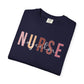 Nurse Injector Vibes Garment-Dyed T-Shirt — 'NURSE' Pastel Block & Script Design