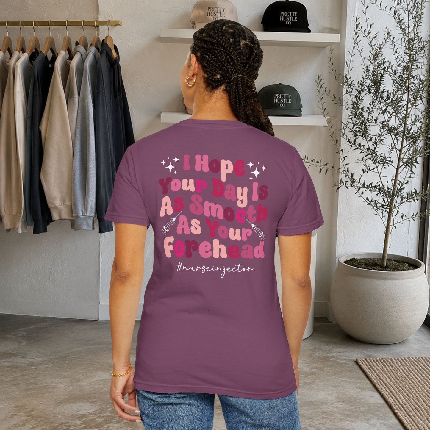 T-Shirt — "I Hope Your Day Is As Smooth As Your Forehead" Nurse Injector Graphic Tee