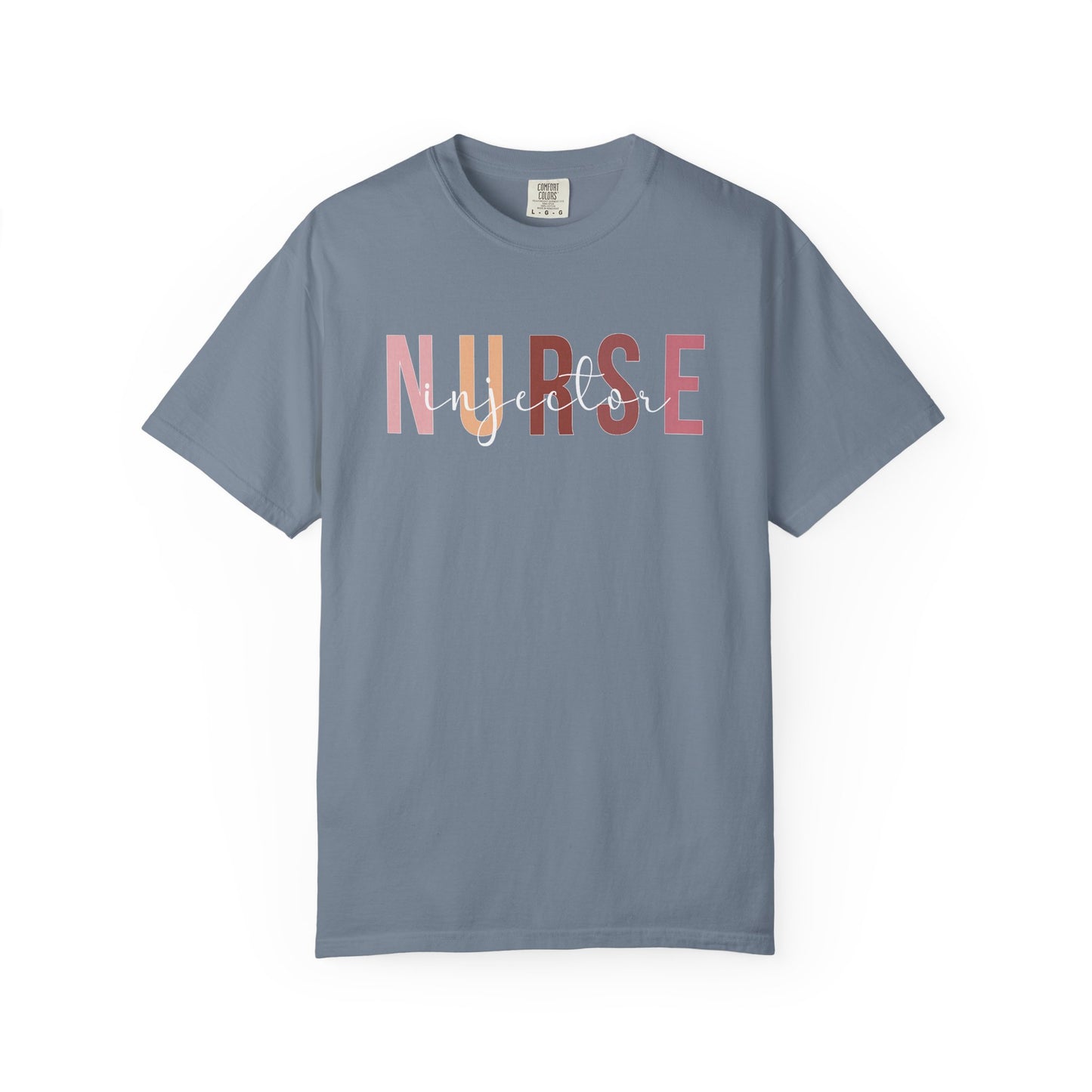 Nurse Injector Vibes Garment-Dyed T-Shirt — 'NURSE' Pastel Block & Script Design
