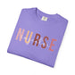 Nurse Injector Vibes Garment-Dyed T-Shirt — 'NURSE' Pastel Block & Script Design