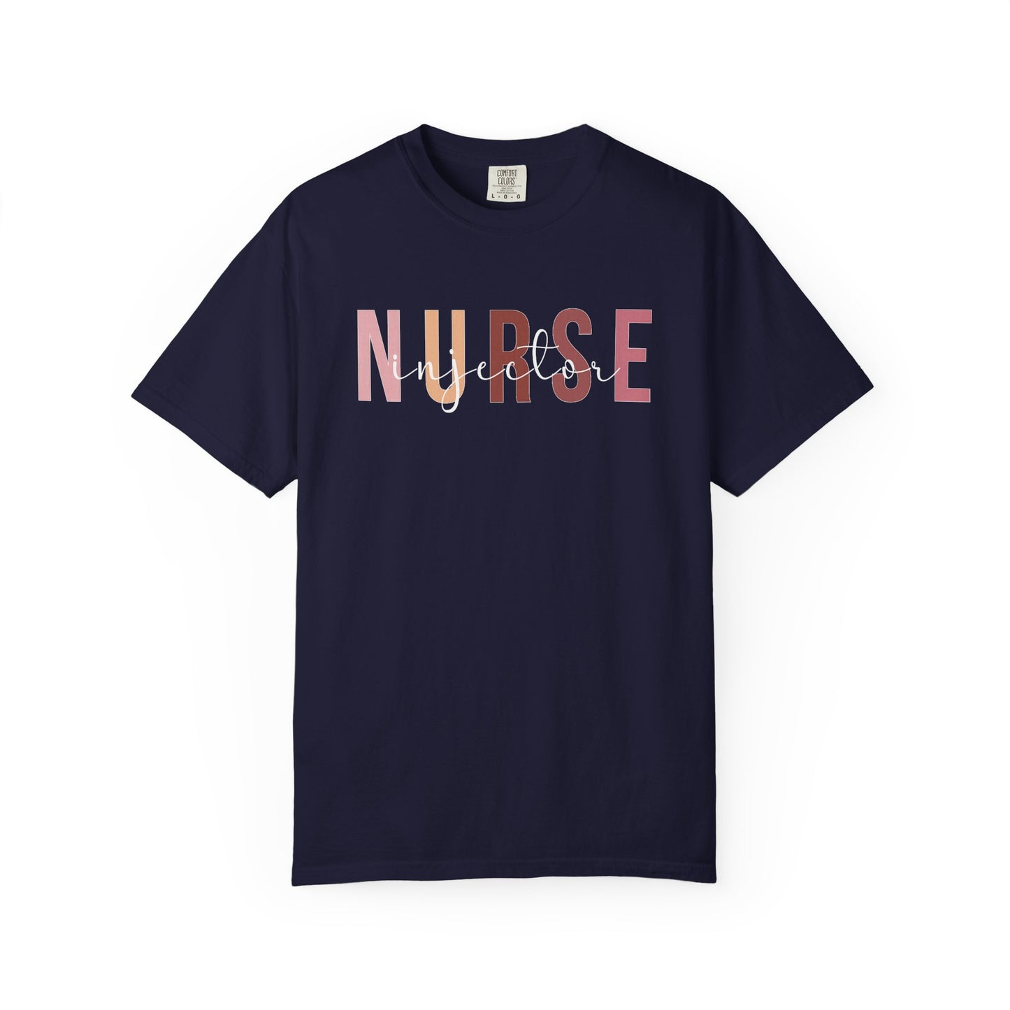 Nurse Injector Vibes Garment-Dyed T-Shirt — 'NURSE' Pastel Block & Script Design