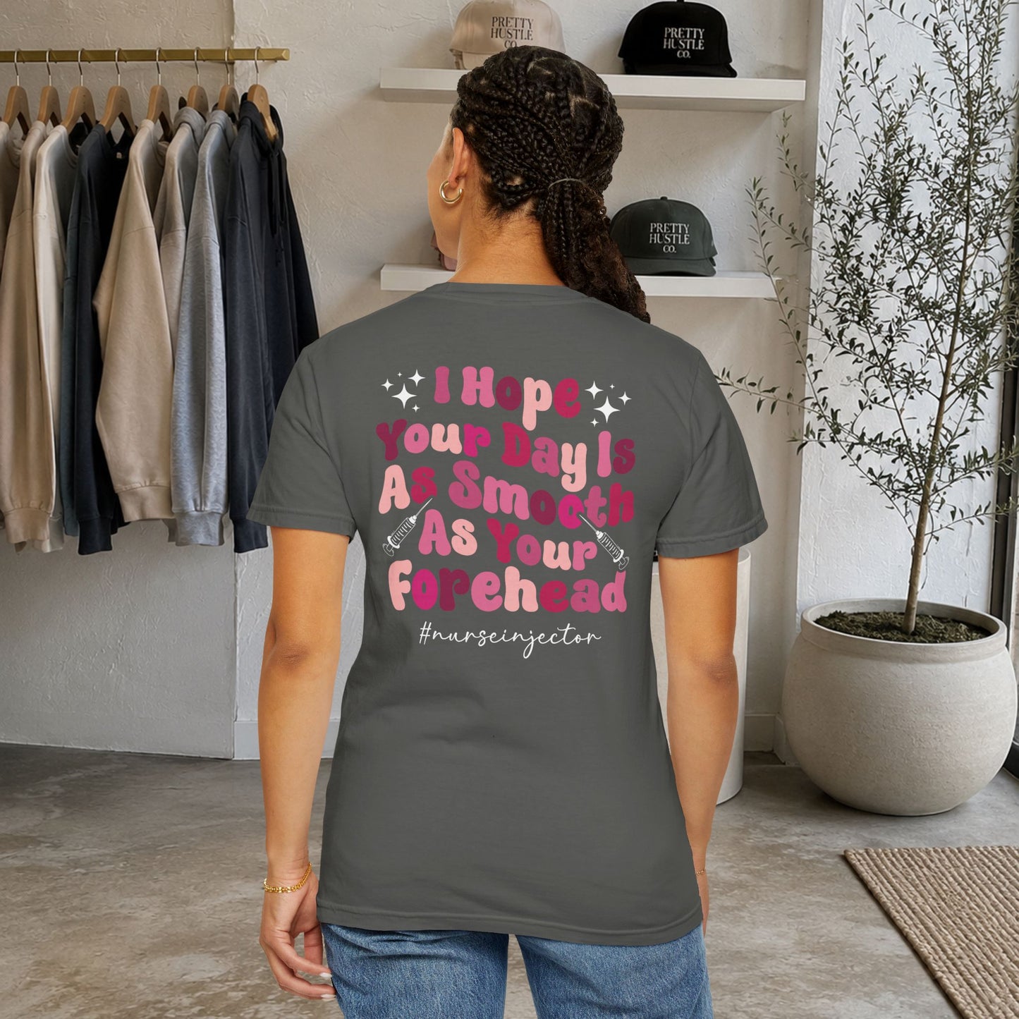 T-Shirt — "I Hope Your Day Is As Smooth As Your Forehead" Nurse Injector Graphic Tee
