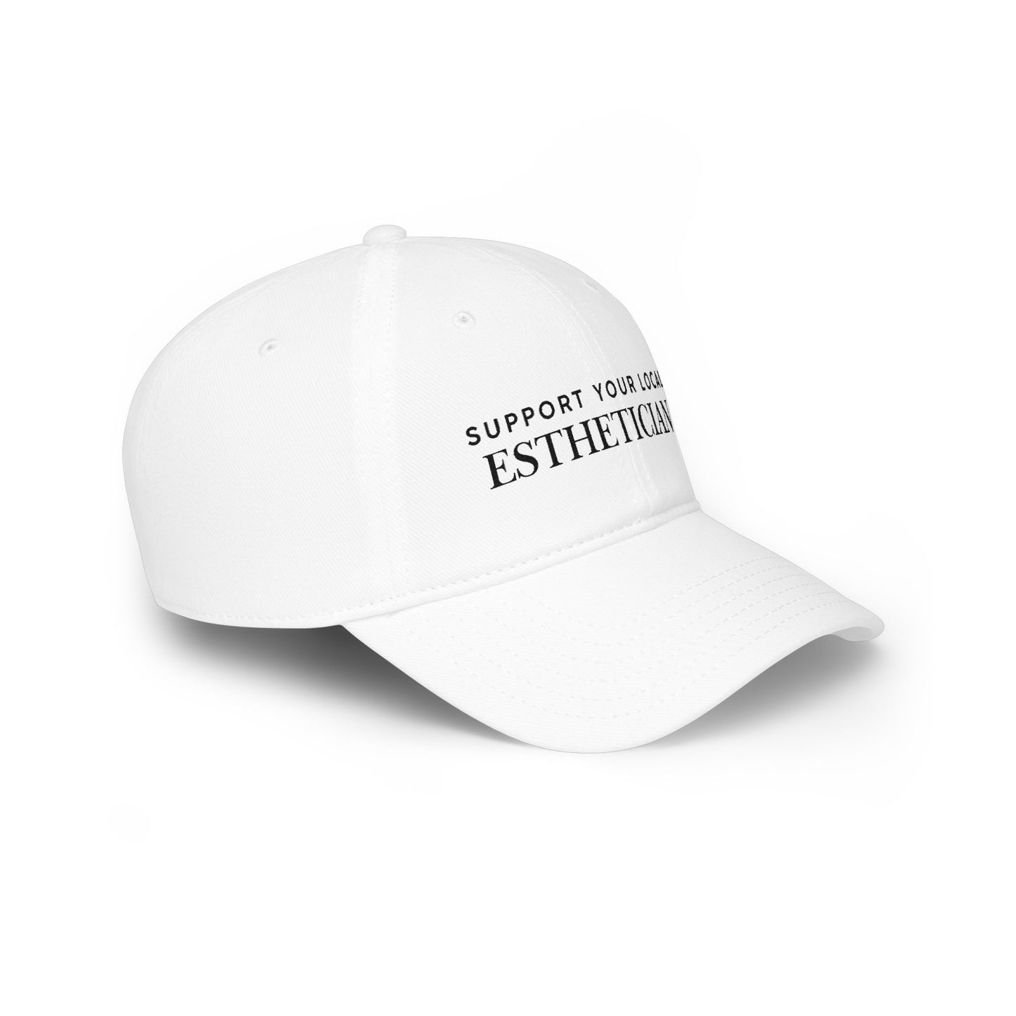Support Your Local Esthetician Cap