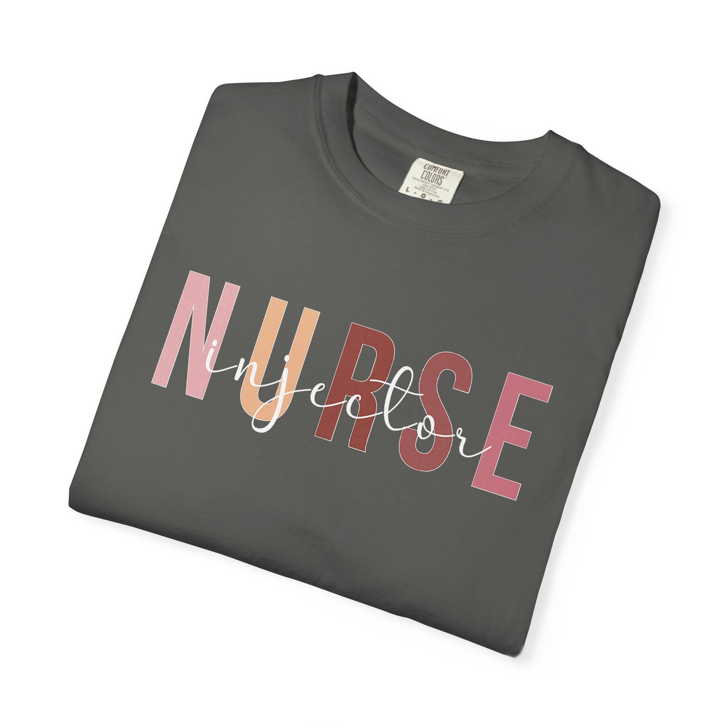 Nurse Injector Vibes Garment-Dyed T-Shirt — 'NURSE' Pastel Block & Script Design