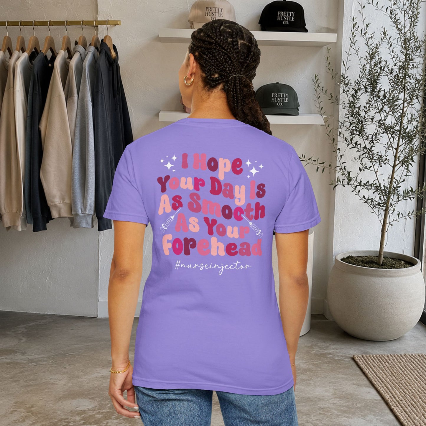 T-Shirt — "I Hope Your Day Is As Smooth As Your Forehead" Nurse Injector Graphic Tee